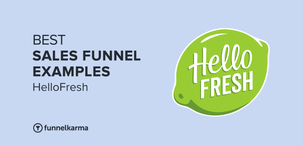 Best Sales Funnel Examples 2022 Hellofresh