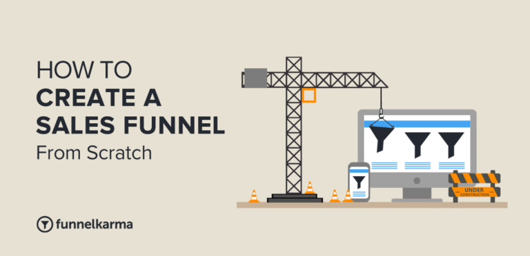 How To Create A Sales Funnel From Scratch in 8 Easy Steps