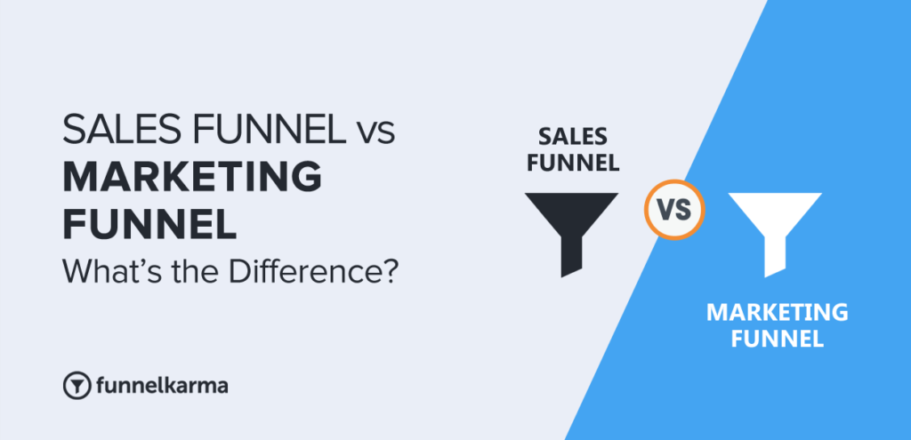 Difference Between Sales Funnel Versus Marketing Funnel