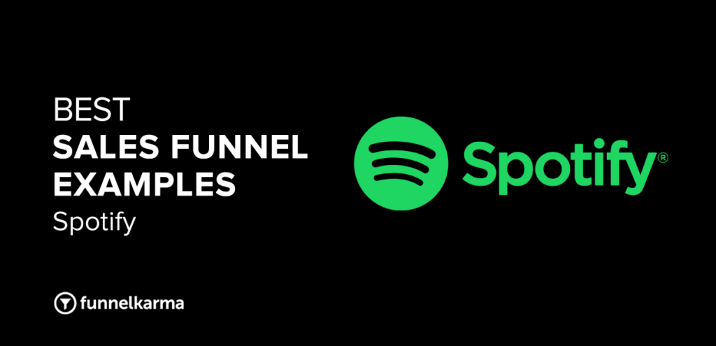 Best Sales Funnel Examples 2022 Spotify